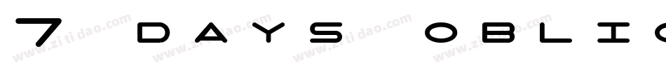 7 days oblique字体转换